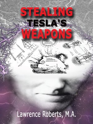 cover image of Stealing Tesla's Weapons